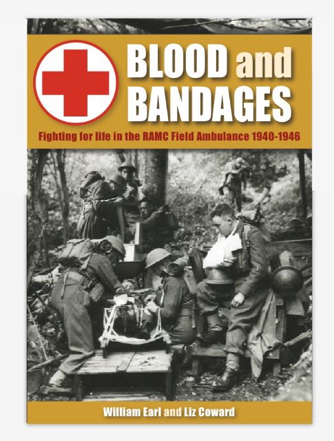 Part one of the inside story of writing Blood and Bandages – fighting for life in the RAMC Field Ambulance 1940-1946